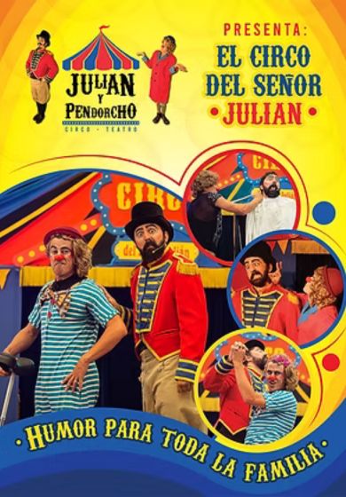 El circo del Señor Julián - Julián y Pendorcho - Entradas Madrid
