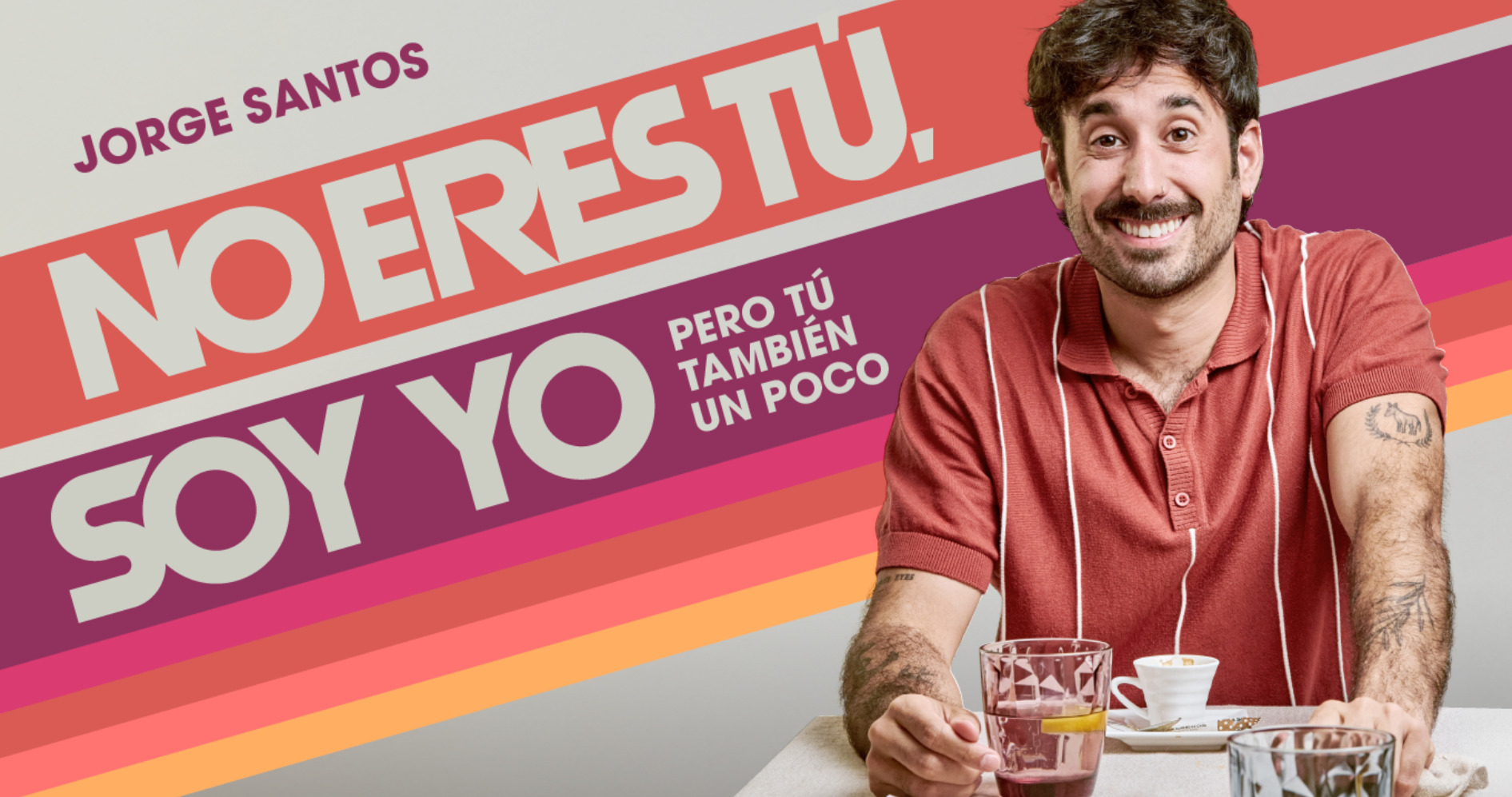 No eres tú, soy yo pero tu también un poco - Jorge Santos - Entradas Madrid