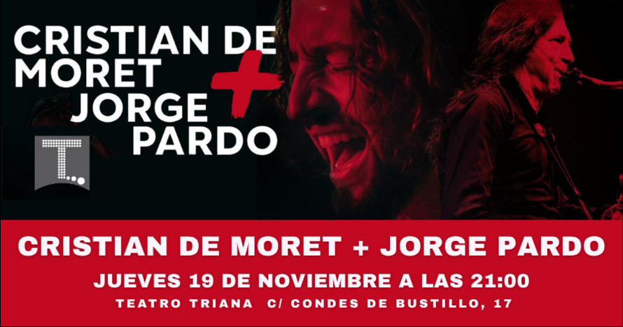 Cristian de Moret +Jorge Pardo - Entradas Sevilla