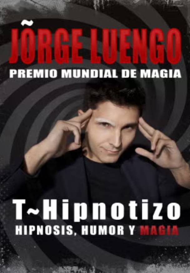 THipnotizo - Jorge Luengo - Premio mundial de la magia - Entradas Madrid