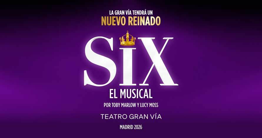 SIX  el Musical - Entradas Toledo