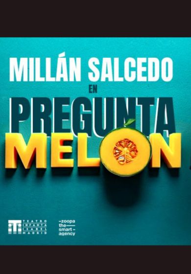 Millán Salcedo: Preguntamelón - Entradas Madrid