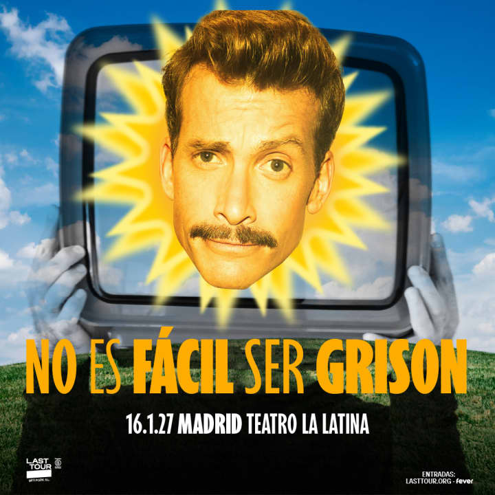 NO ES FÁCIL SER GRISON en Teatro La Latina, Madrid 2027 - Entradas Madrid