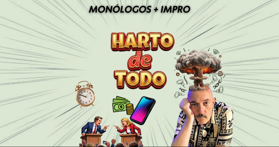 Harto de Todo: Monólogo con Elías Puente