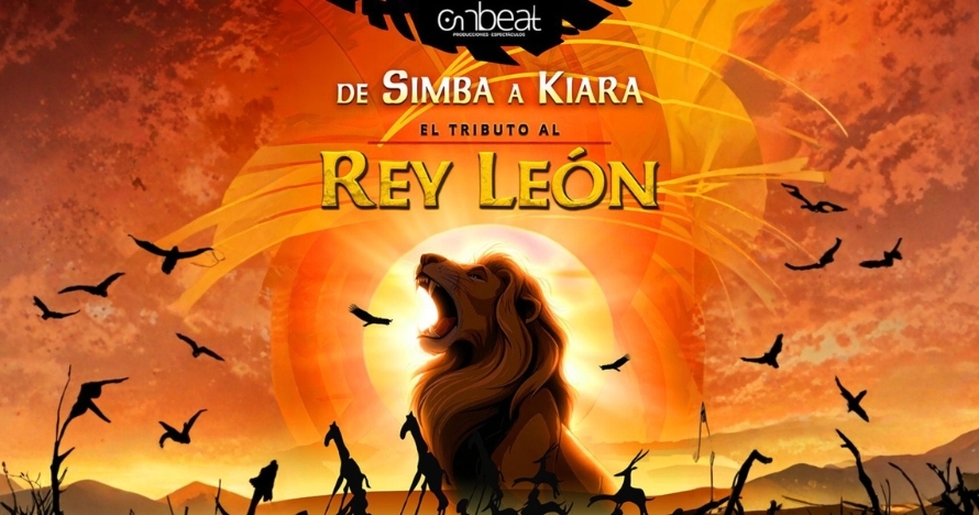 De Simba a Kiara - Tributo al Rey León - Entradas Valencia