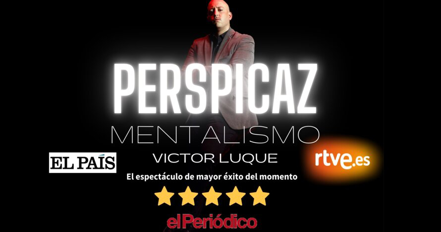 Perspicaz - El Mentalismo de Víctor Luque Magia BCN - Entradas Barcelona