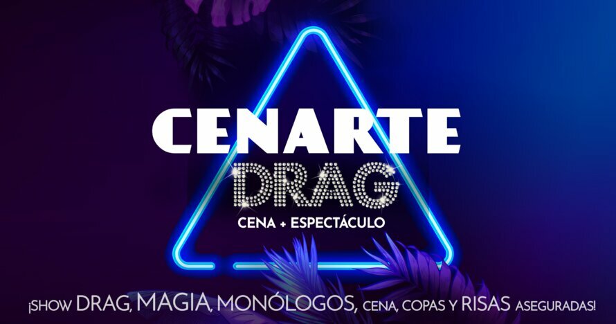 Cenarte Drag - Cena + Espectáculo, magia, monólogos y mucho más - Entradas Barcelona