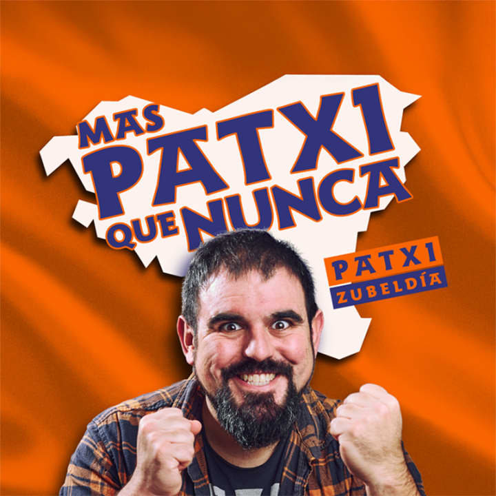 Más Patxi Que Nunca - Entradas Madrid