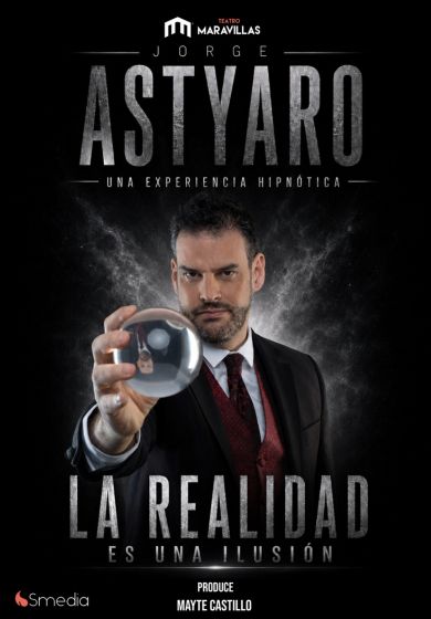 Jorge Astyaro - La realidad es una ilusión - Entradas Madrid