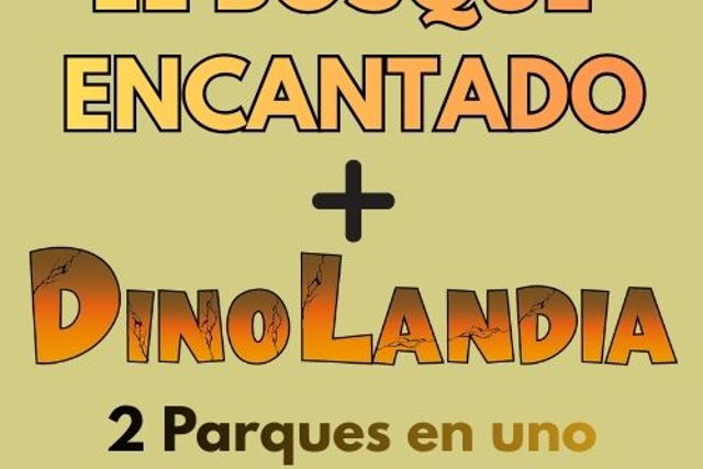 El bosque encantado y Dinolandia
