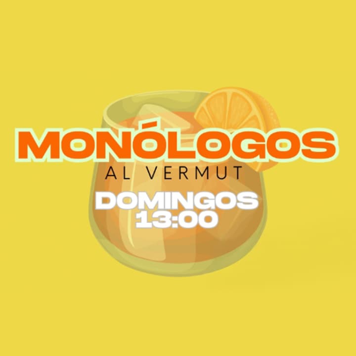 Monólogos al Vermut, en Huertas - Entradas Madrid