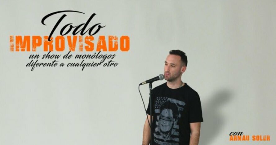 Todo Improvisado con Arnau Soler - Entradas Valencia
