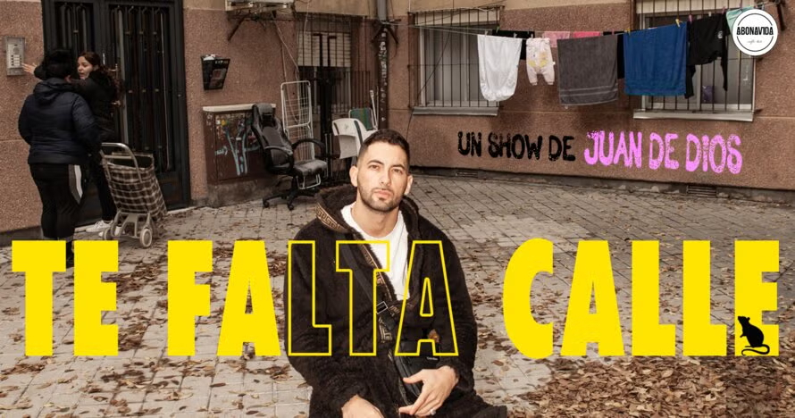 Te falta calle - Juan De Dios en Murcia - Entradas Alicante
