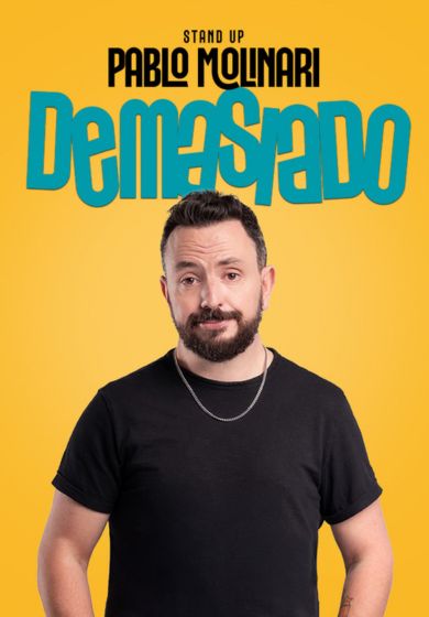 Demasiado - Pablo Molinari - Entradas Madrid