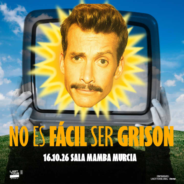 NO ES FÁCIL SER GRISON en Sala Mamba, Murcia 2026 - Entradas Murcia