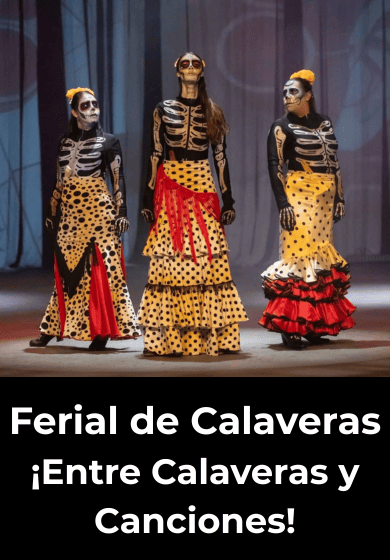 Ferial de Calaveras - ¡Entre Calaveras y Canciones! - Entradas Madrid
