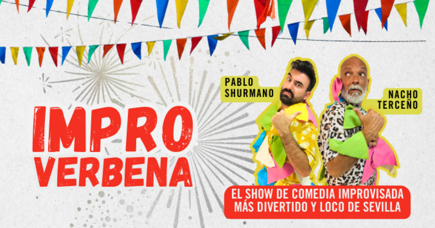 La Impro Verbena - Entradas Sevilla
