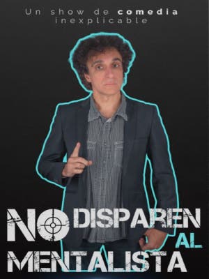 No disparen al mentalista: Conexiones, Jesús Manzano - Entradas Valencia
