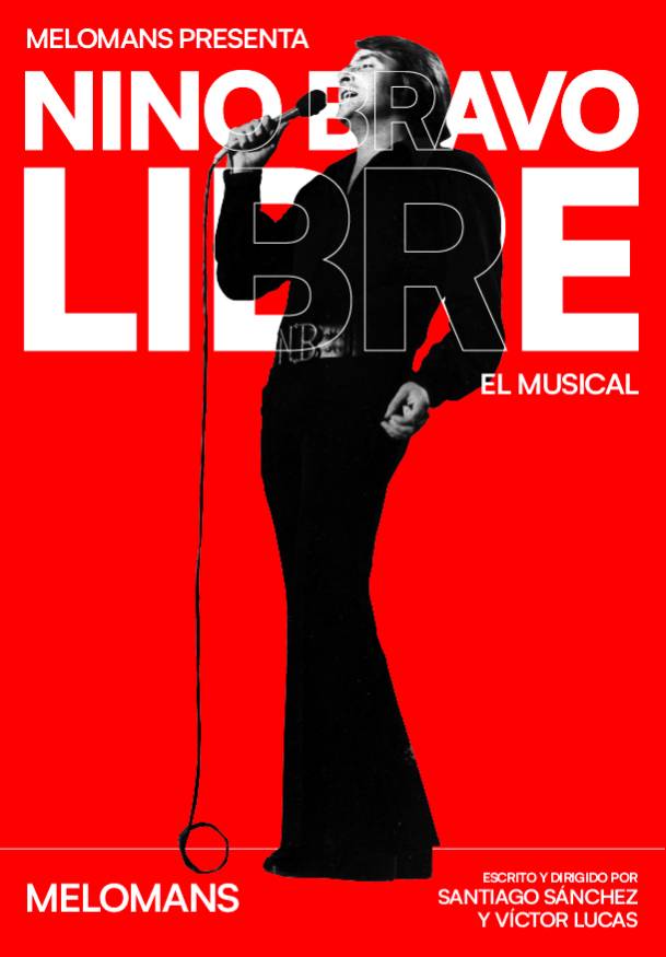 Nino Bravo: Libre, el musical - Entradas Madrid