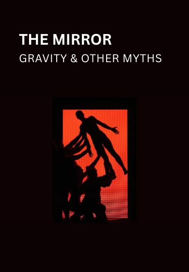 The Mirror - Gravity & Other Myths - Entradas Madrid