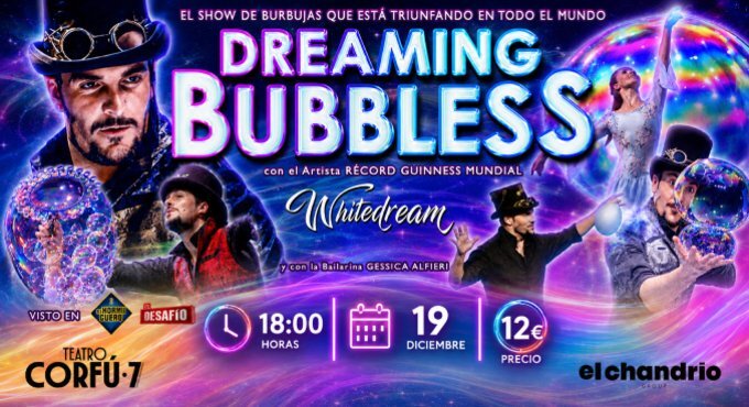 Dreaming Bubbles - Alicante - Entradas Alicante