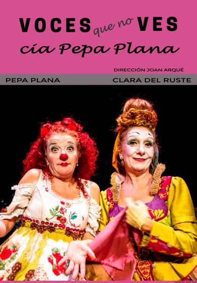 Voces que no ves - Compañía Pepa Plana - Entradas Madrid