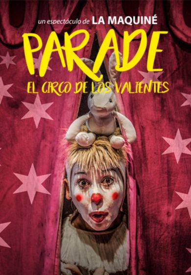 Parade, el circo de los valientes - Entradas Madrid