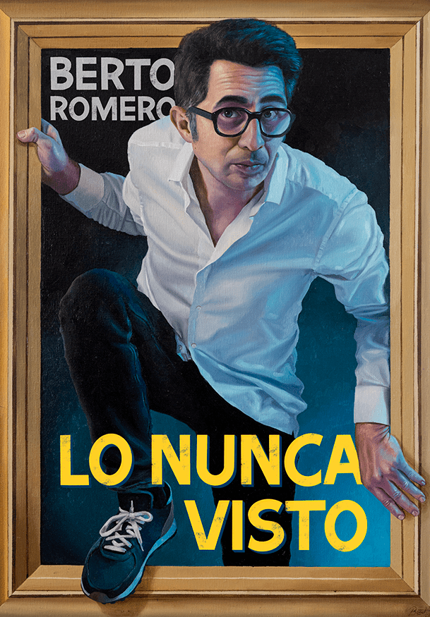Berto Romero: Lo nunca visto - Entradas Madrid