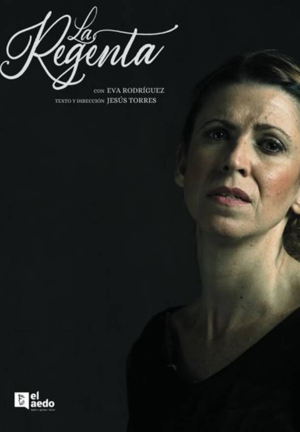La Regenta. El Aedo Teatro - Entradas Madrid