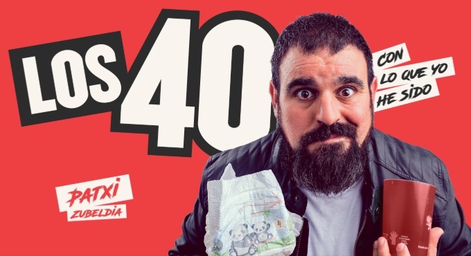 Los 40: con lo que yo he sido - Patxi Zubeldia en Zaragoza - Entradas Zaragoza