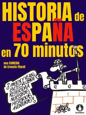 Historia de España en 70 minutos - Entradas Madrid
