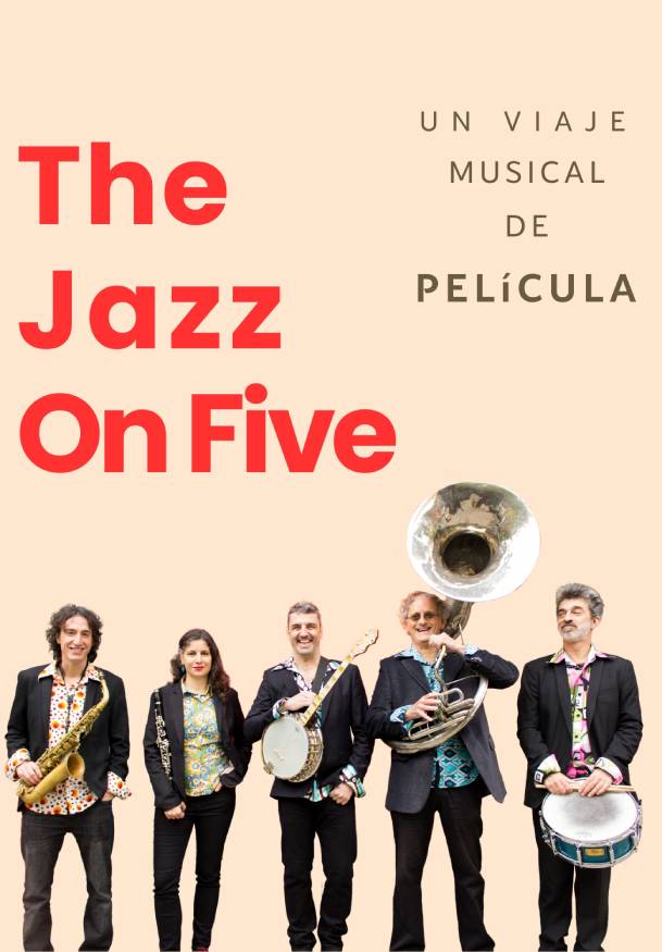The Jazz on Five. Un viaje musical de película - Entradas Madrid