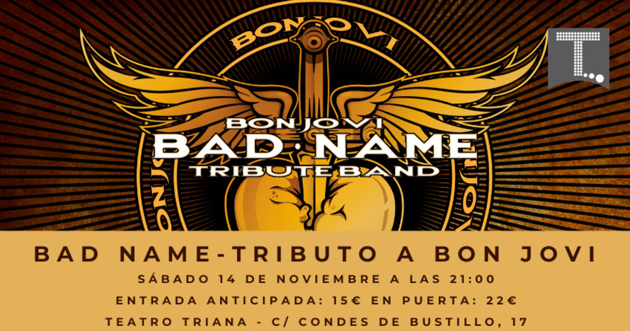 Bad Name - Tributo a Bon Jovi - Entradas Sevilla