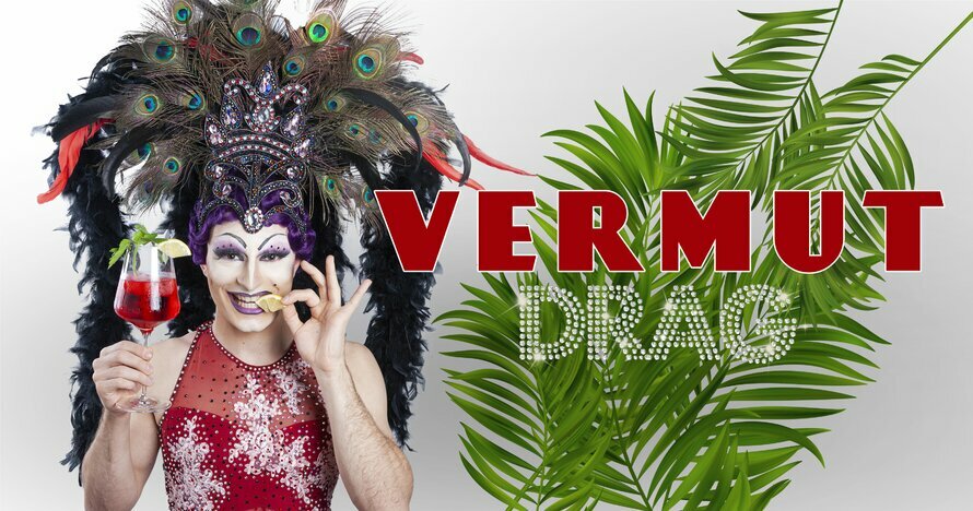 Vermut Drag - Comedia, magia, monólogos, música, cabaret...¡y más! - Entradas Barcelona