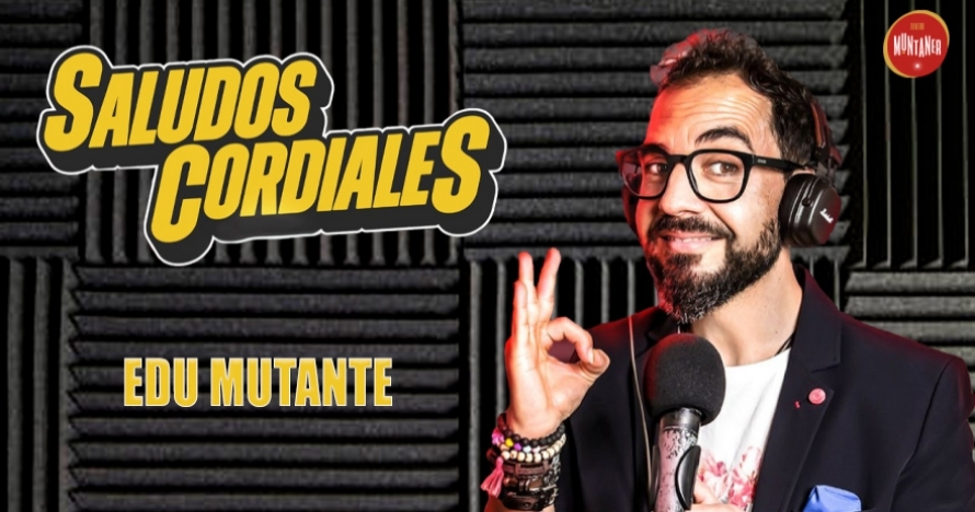 Saludos cordiales - Edu Mutante en Barcelona - Entradas Barcelona