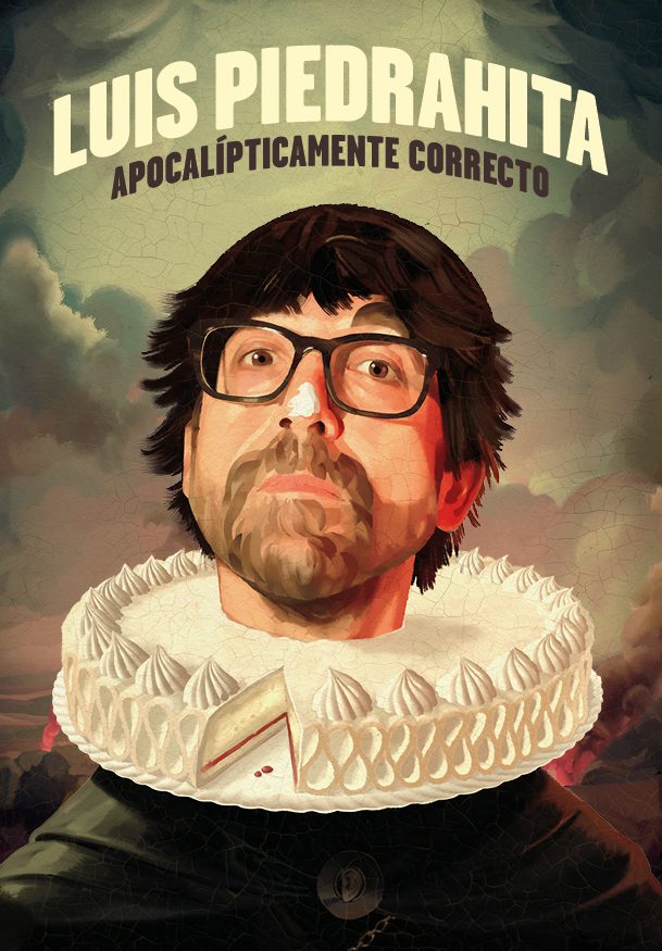 Luis Piedrahita: Apocalípticamente correcto - Entradas Madrid