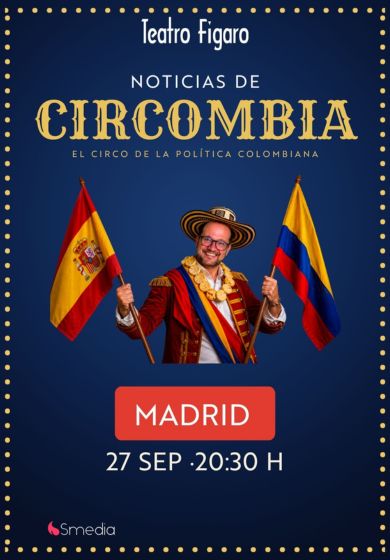 Circombia - Daniel Samper - Entradas Madrid