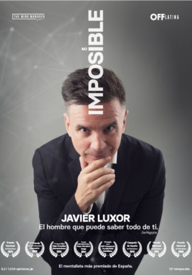 Javier Luxor: ¡IMPOSIBLE! - Entradas Madrid