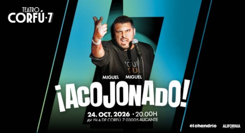 ¡Acojonado! Miguel Miguel en Alicante - Entradas Alicante