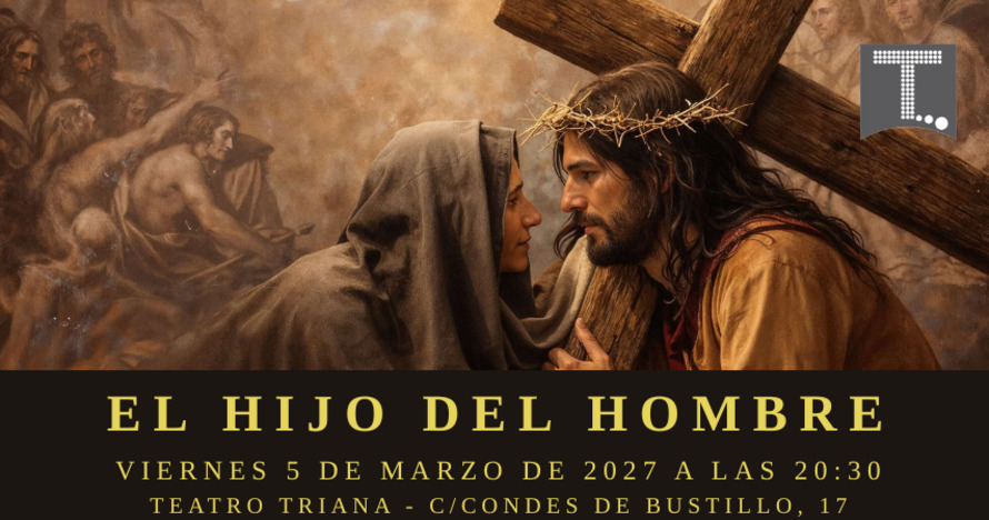El Hijo del Hombre - Manu Fernandez - Entradas Sevilla